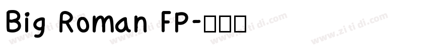 Big Roman FP字体转换